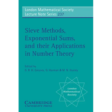 Sieve Methods, Exponential Sums, and Their Applications in Number Theory