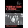 Freedom and Terror in the Donbas