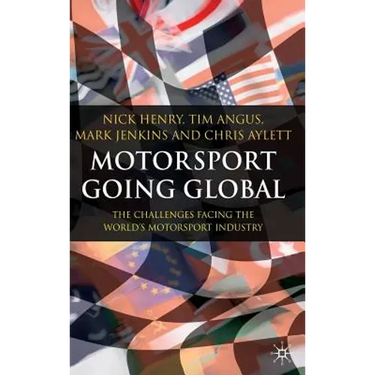 Motorsport Going Global: The Challenges Facing the World's Motorsport Industry