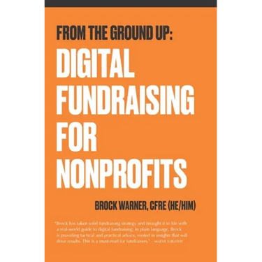 From the Ground Up: Digital Fundraising For Nonprofits
