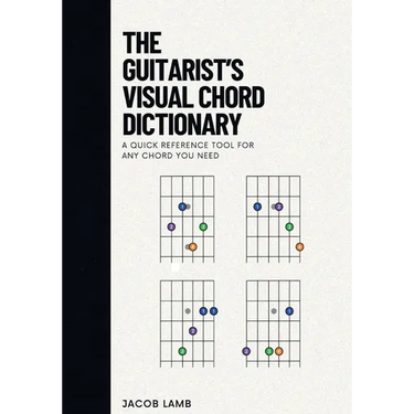 The Guitarist's Visual Chord Dictionary