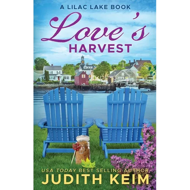 Love's Harvest: A Lilac Lake Book
