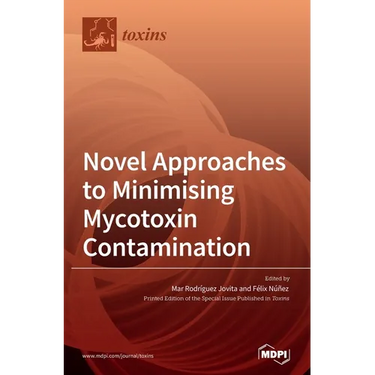 Novel Approaches to Minimising Mycotoxin Contamination