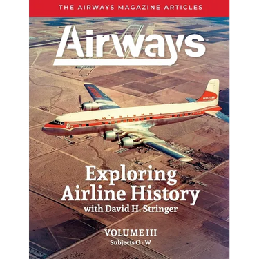 Exploring Airline History with David H. Stringer, Volume Three, Subjects O-W: The Airways Magazine Articles: The AI