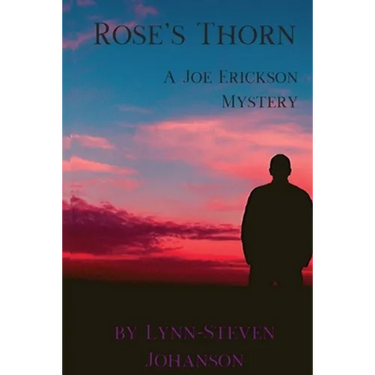 Rose's Thorn: A Joe Erickson Mystery