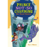 Prince Not-So Charming: Her Royal Slyness