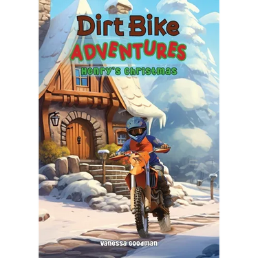 Dirt Bike Adventures - Henry's Christmas