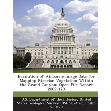 Evaalution of Airborne Image Data for Mapping Riparian Vegetation Within the Grand Canyon: Open-File Report 2002-470