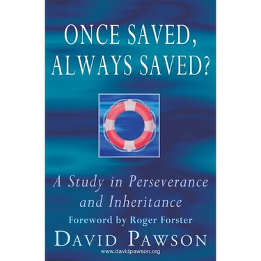 Once Saved, Always Saved?: A Study in perseverance and inheritance