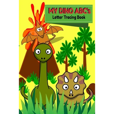 My DINO ABC's Letter Tracing Book