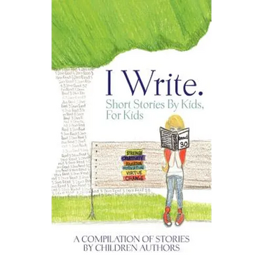 I Write Short Stories by Kids for Kids Vol. 2