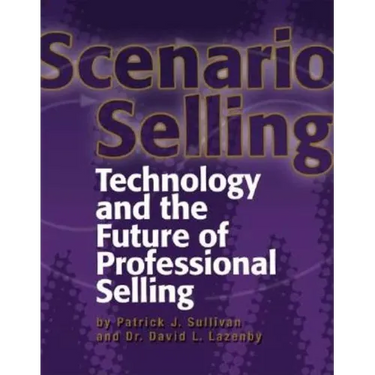 Scenario Selling: Technology and the Future of Professional Selling