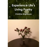 Experience Life's Living Poetry