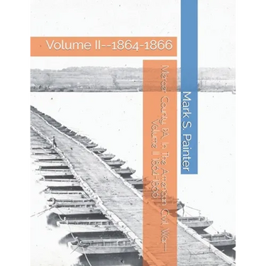 Mercer County, PA, In The American Civil War: Volume II--1864-1866