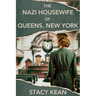 The Nazi Housewife of Queens, New York