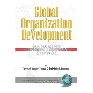Global Organization Development: Managing Unprecedented Change