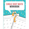 Single Digit Math Workbook: One Page A Day Math Single Digit Addition Problem Workbook for Prek to 1st Grade Students