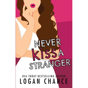 Never Kiss A Stranger