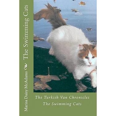 The Swimming Cats: The Turkish Van Chronicles