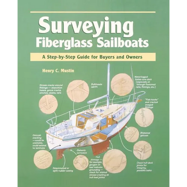 Surveying Fiberglass Sailboats: A Step-By-Step Guide for Buyers and Owners