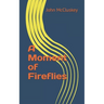 A Moment of Fireflies