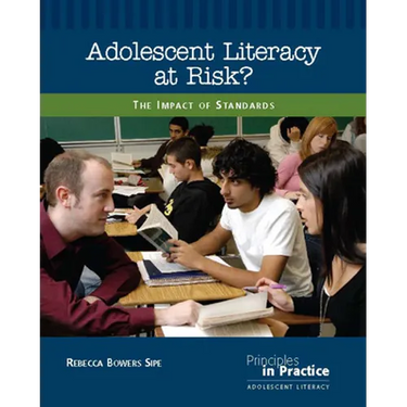 Adolescent Literacy at Risk?: The Impact of Standards
