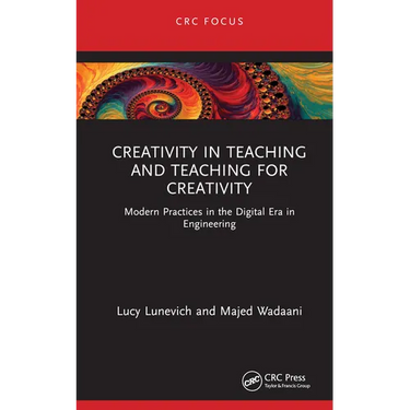 Creativity in Teaching and Teaching for Creativity: Modern Practices in the Digital Era in Engineering