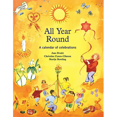 All Year Round: A Calendar of Celebrations