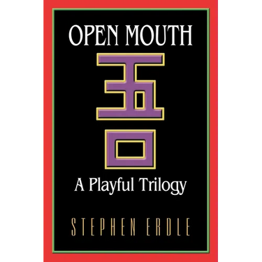 Open Mouth: A Playful Trilogy