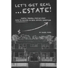Let's Get Real ... Estate!: Simple, Proven, Step-by-Step Path to Success in Real Estate Investing