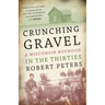 Crunching Gravel: A Wisconsin Boyhood in the Thirties