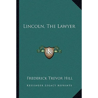 Lincoln, The Lawyer