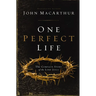 One Perfect Life: The Complete Story of the Lord Jesus