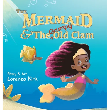 The Mermaid and the Grumpy Old Clam