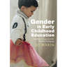Gender in Early Childhood Education: Implementing a Gender Flexible Pedagogy