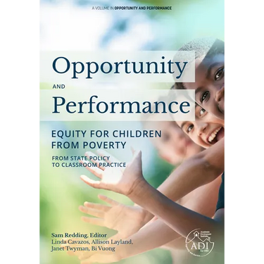 Opportunity and Performance: Equity for Children from Poverty