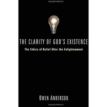The Clarity of God's Existence: The Ethics of Belief After the Enlightenment