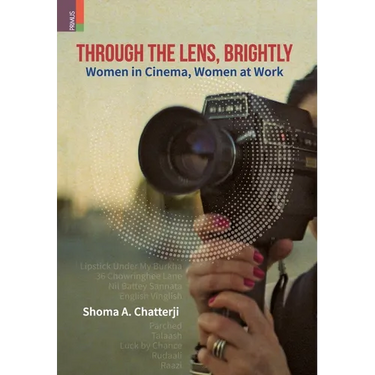 Through the Lens, Brightly: Women in Cinema, Women at Work
