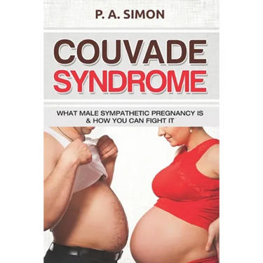 Couvade Syndrome: What Male Sympathetic Pregnancy is & how you can Fight it