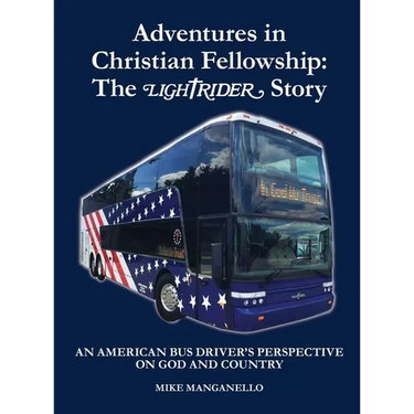 Adventures in Christian Fellowship: An American Bus Driver's Perspective on God and Country