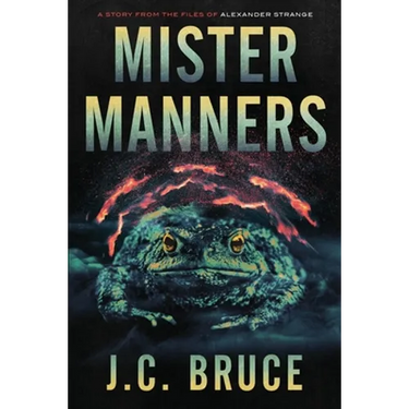Mister Manners: A Story From the Files of Alexander Strange