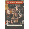 Why the Wild Things Are: Animals in the Lives of Children