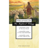 The Shepherd Trilogy: A Shepherd Looks at the 23rd Psalm, a Shepherd Looks at the Good Shepherd, a Shepherd Looks at the Lamb of God