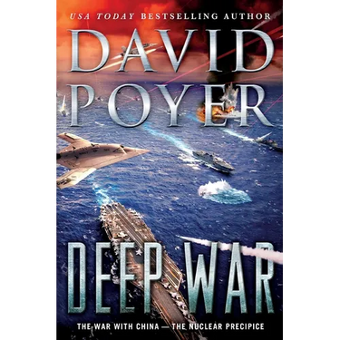 Deep War: The War with China--The Nuclear Precipice