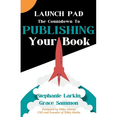 Launch Pad: The Countdown to Publishing Your Book