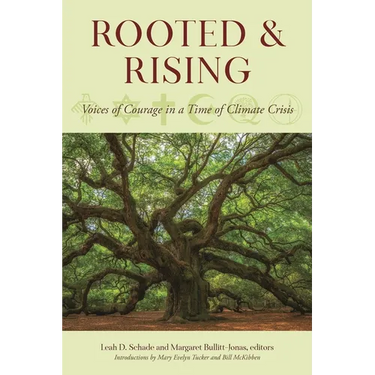 Rooted and Rising: Voices of Courage in a Time of Climate Crisis