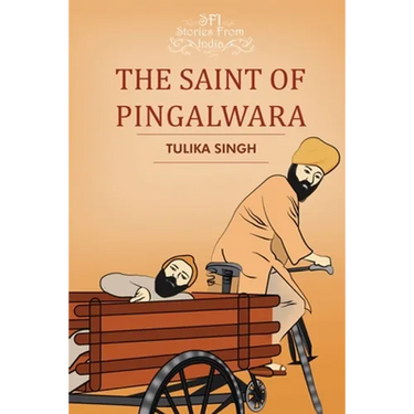 The Saint of Pingalwara