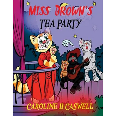 Children's Books - Miss Brown's Tea Party: Fairy Tale Bedtime Story For Young Readers 2-8 Year Olds