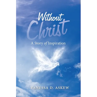 Without Christ: A Story of Inspiration