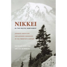 Nikkei in the Pacific Northwest: Japanese Americans and Japanese Canadians in the Twentieth Century